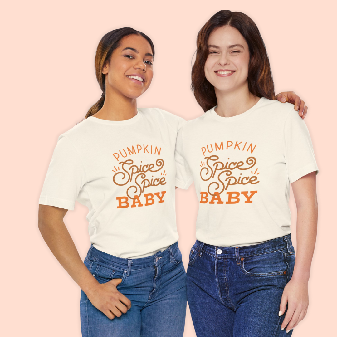 Pumpkin Spice Spice Baby Adult Unisex Tee