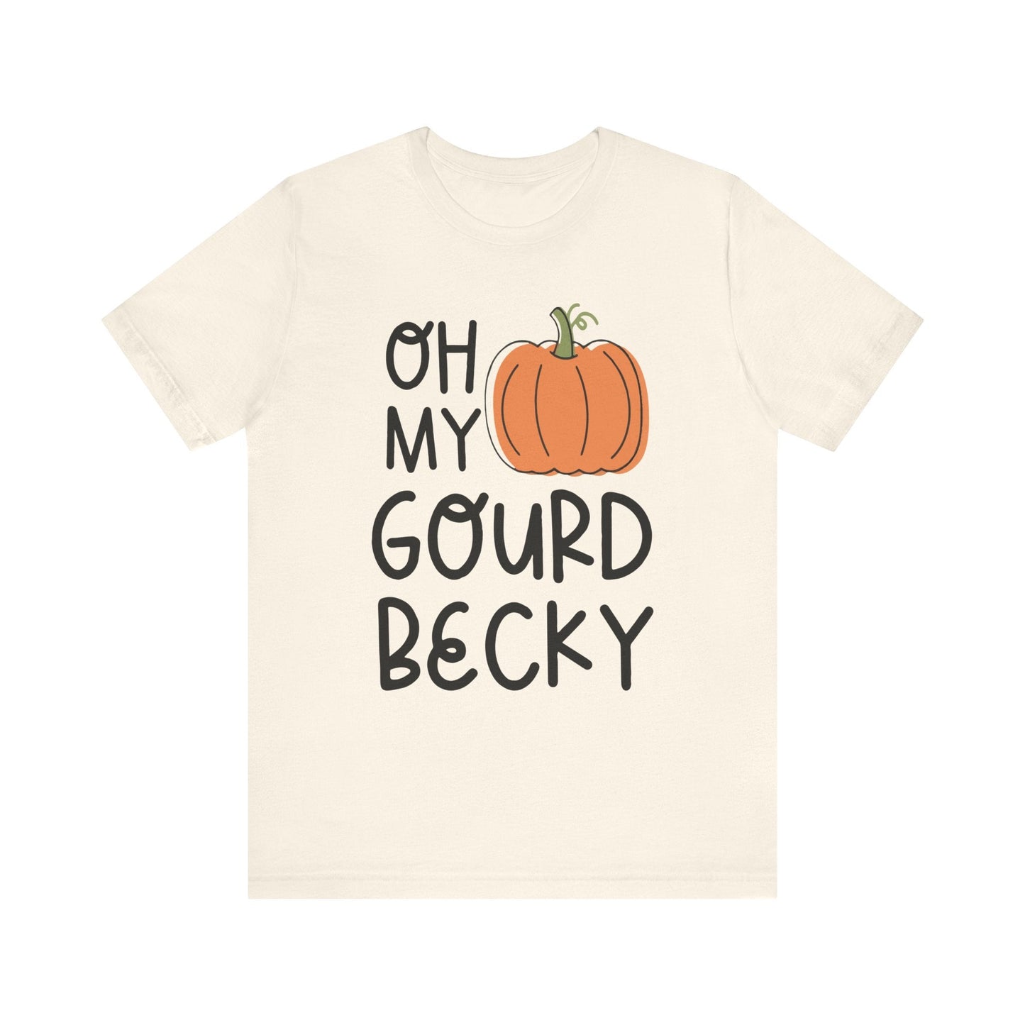 Oh My Gourd Becky Unisex Tee